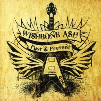CD Wishbone Ash – Past & Present
