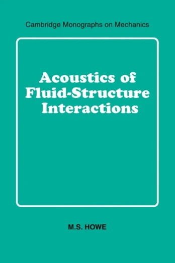 Acoustics of Fluid-Structure Interactions