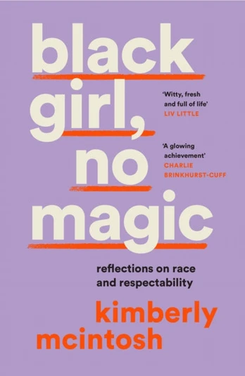 black girl, no magic, Reflections on Race and Respectability