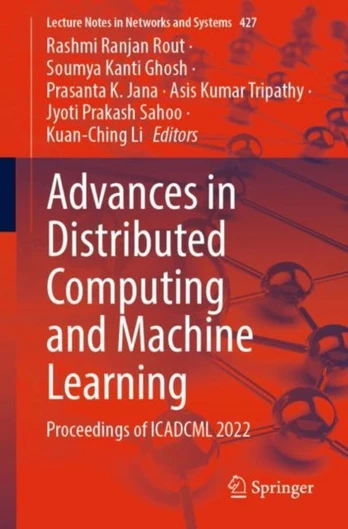 Advances in Distributed Computing and Machine Learning