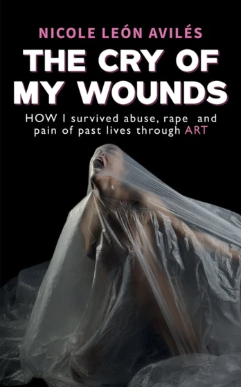 Cry of My Wounds