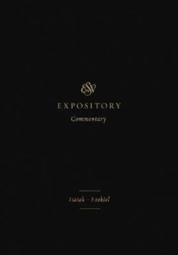 ESV Expository Commentary