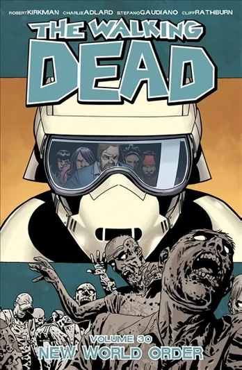Walking Dead Volume 30: New World Order: New World Order