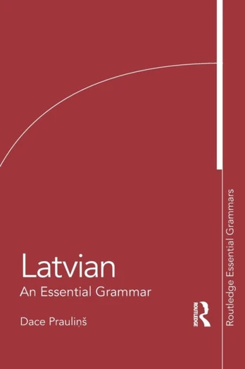 Latvian: An Essential Grammar