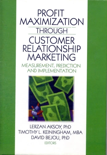 Profit Maximization Through Customer Relationship Marketing