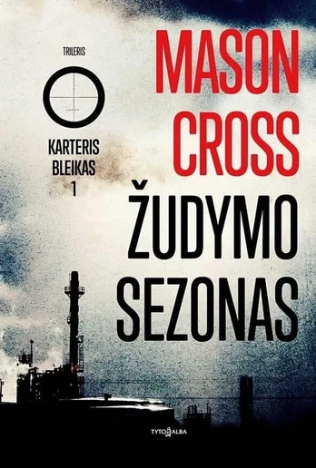 Žudymo sezonas. Karteris Bleikas. 1
