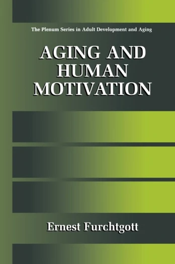 Aging and Human Motivation - Minkštas viršelis