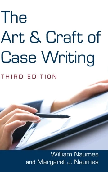 Art and Craft of Case Writing