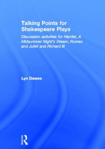 Talking Points for Shakespeare Plays