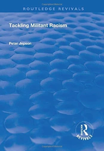 Tackling Militant Racism