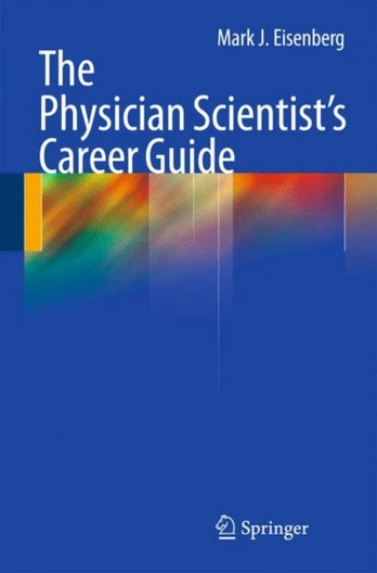 Physician Scientist's Career Guide