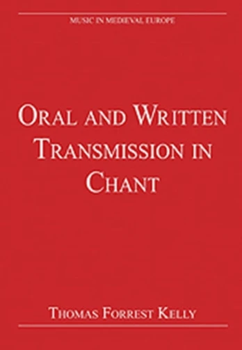Oral and Written Transmission in Chant