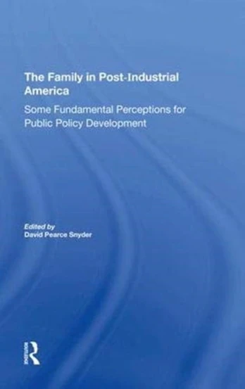 Family In Postindustrial America