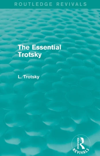 Essential Trotsky (Routledge Revivals)