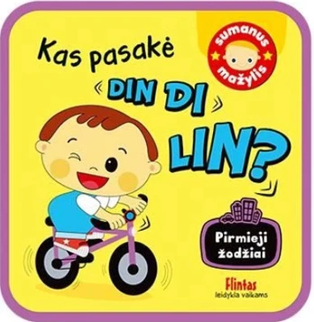 Kas pasakė din di lin?