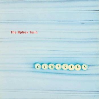 The Aphex Twin - Classics (vinilinė plokštelė, LP)