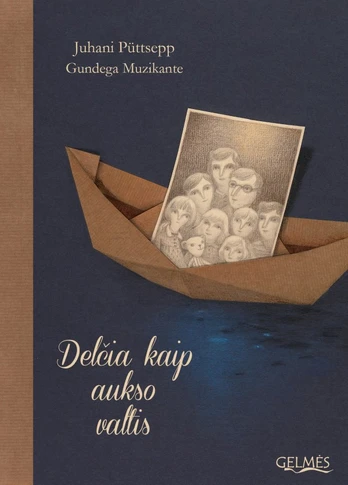 Delčia kaip aukso valtis