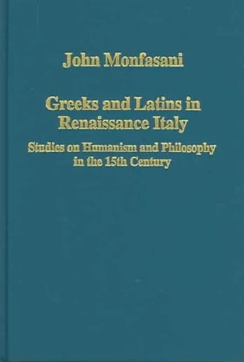 Greeks and Latins in Renaissance Italy