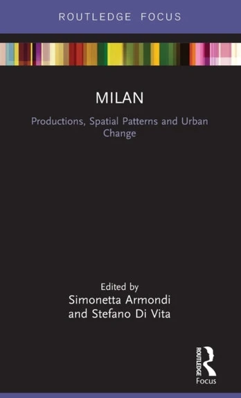 Milan: Productions, Spatial Patterns and Urban Change