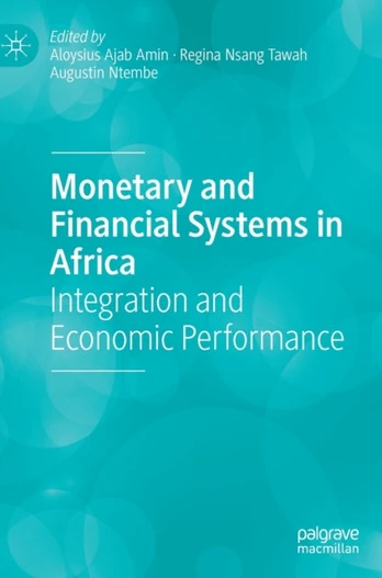 Monetary and Financial Systems in Africa