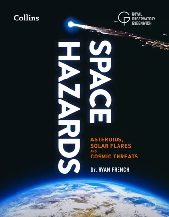 Space Hazards, Asteroids, Solar Flares and Cosmic Threats Facing Earth