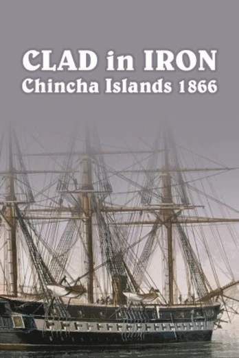 Clad in Iron Chincha Islands 1866 PC