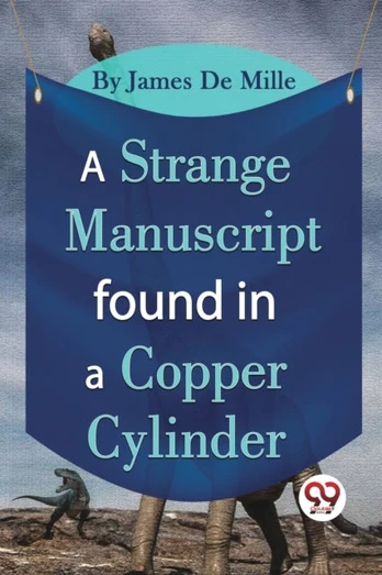 Strange Manuscript Found in a Copper Cylinder