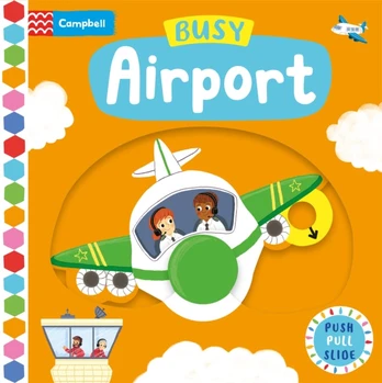 Busy Airport, A Push, Pull, Slide Book