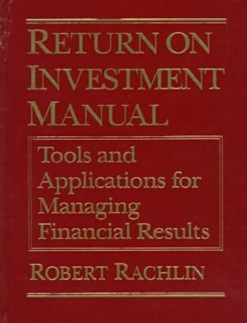 Return on Investment Manual