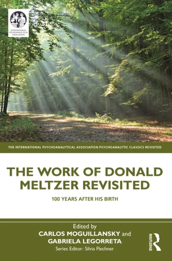 Work of Donald Meltzer Revisited