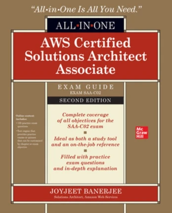 AWS Certified Solutions Architect Associate All-in-One Exam Guide, Second Edition (Exam SAA-C02)