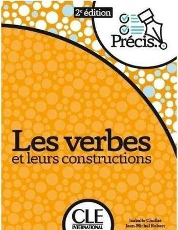 Les verbes et leurs constructions - 2eme edition