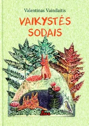 Vaikystės sodais kaina