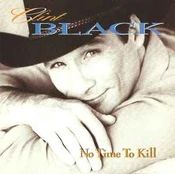 CD Clint Black - No Time To Kill