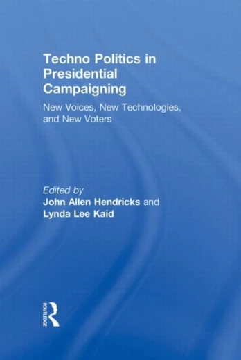 Techno Politics in Presidential Campaigning