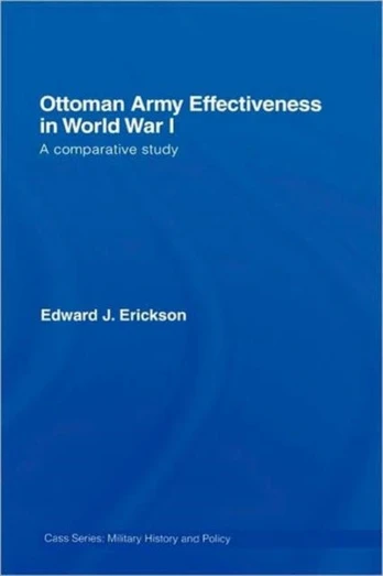 Ottoman Army Effectiveness in World War I