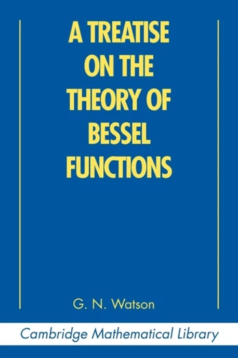 Treatise on the Theory of Bessel Functions