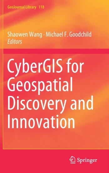 CyberGIS for Geospatial Discovery and Innovation