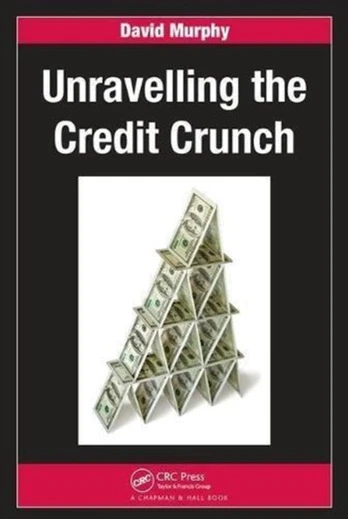 Unravelling the Credit Crunch