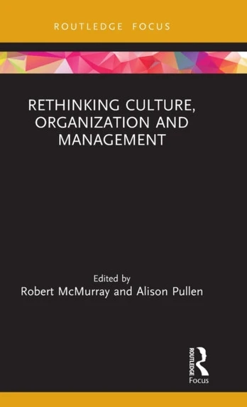 Rethinking Culture, Organization and Management