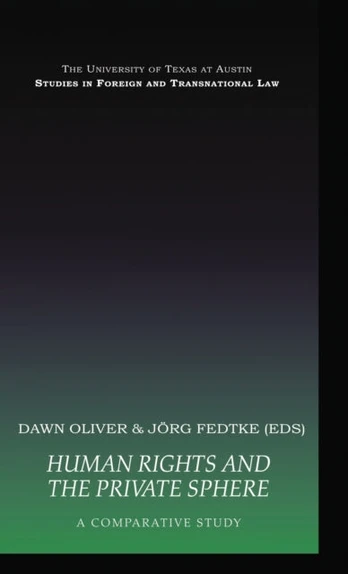 Human Rights and the Private Sphere vol 1