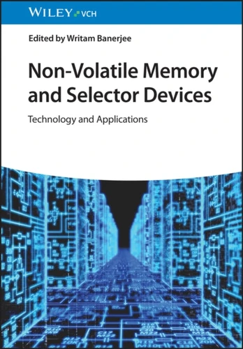 Non-Volatile Memory and Selector Devices