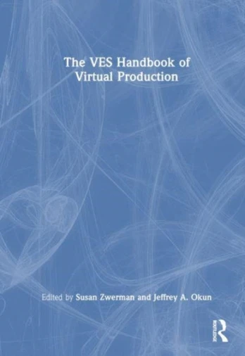 VES Handbook of Virtual Production