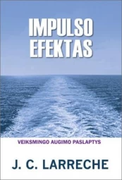 Impulso efektas. Veiksmingo augimo paslaptys