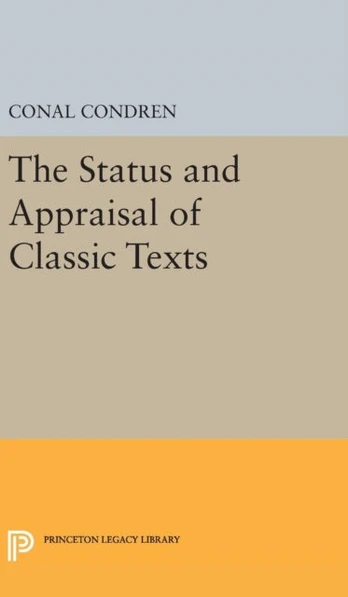 Status and Appraisal of Classic Texts