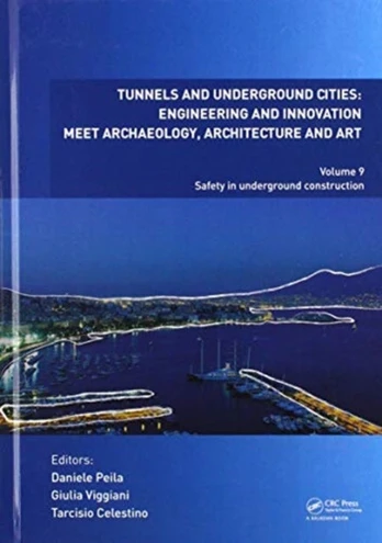 Tunnels and Underground Cities: Engineering and Innovation Meet Archaeology, Architecture and Art