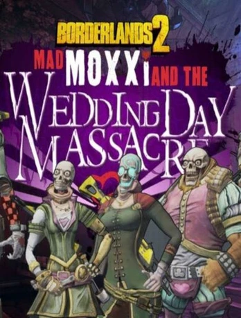 Borderlands 2 Wedding Day Massacre DLC Mac