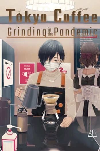 Tokyo Coffee: Grinding in the Pandemic PC
