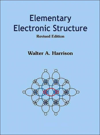 Elementary Electronic Structure (Revised Edition)