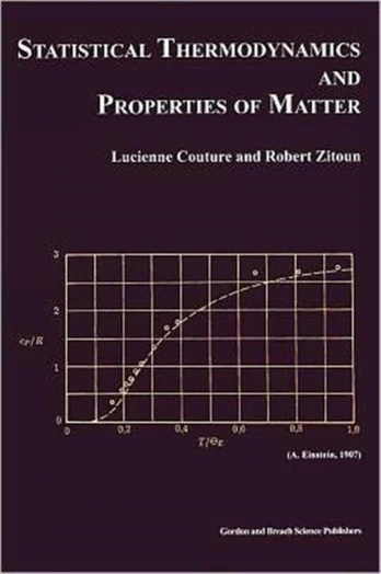 Statistical Thermodynamics and Properties of Matter